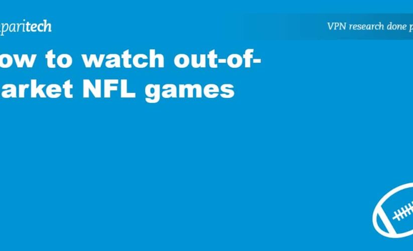 How to Effectively Watch Out-of-Market NFL Games in 2025: Discover Proven Strategies to Stay Updated