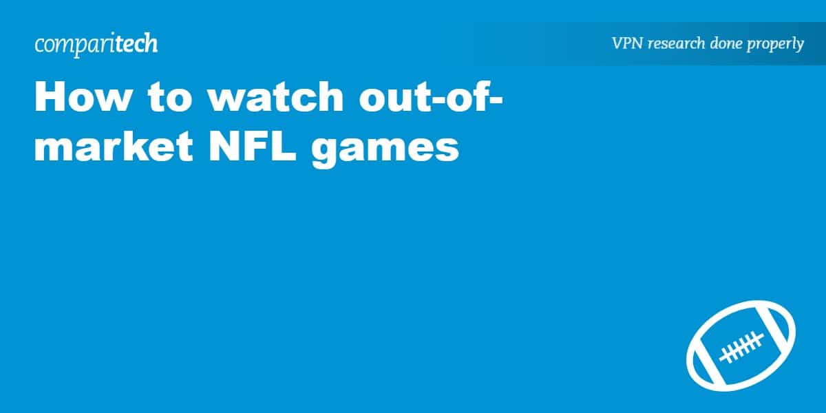 How to Effectively Watch Out-of-Market NFL Games in 2025: Discover Proven Strategies to Stay Updated